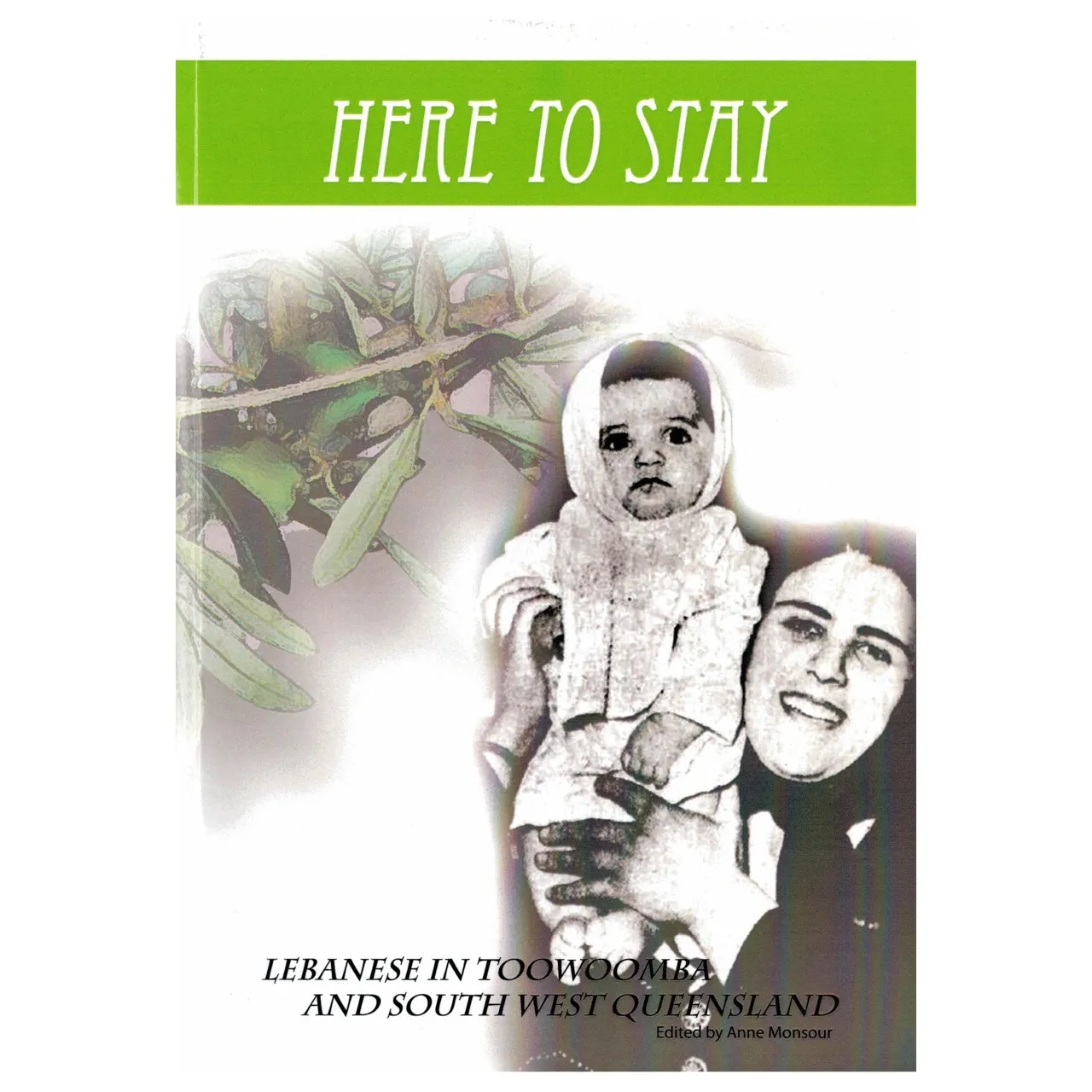 here to stay: lebanese in toowoomba and south west queensland