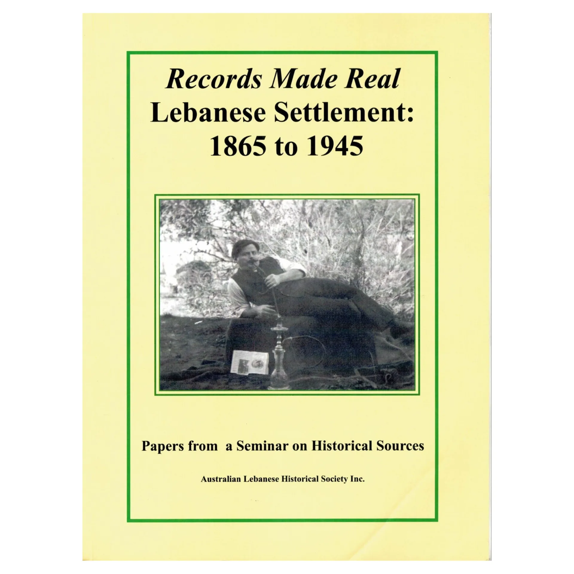 records made real: lebanese settlement 1865 to 1945